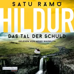 Cover - Satu Rämö - Die Hildur-Reihe - Kriminalroman - "Ein bewegendes Leseerlebnis aus Island - Die Hildur-Reihe ist brillant." Viveca Sten - Band 5 - Hildur - Das Tal der Schuld