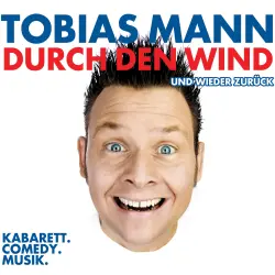 Cover - Tobias Mann - Tobias Mann - Durch den Wind. Und wieder zurück