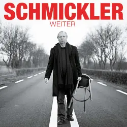 Cover - Wilfried Schmickler - Wilfried Schmickler - Weiter