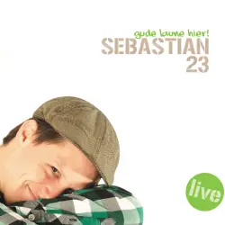Cover - Sebastian 23 - Sebastian 23 - Gude Laune hier!
