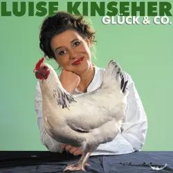 Cover - Luise Kinseher - Luise Kinseher - Glück & Co.