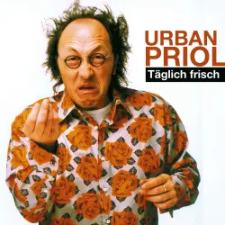 Cover - Urban Priol - Urban Priol - Täglich frisch