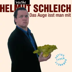 Cover - Helmut Schleich - Helmut Schleich - Das Auge isst man mit