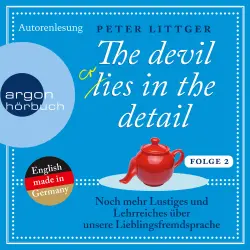 Cover - Peter Littger - The devil lies in the detail - Folge 2 - Noch mehr Lustiges und Lehrreiches über unsere Lieblingsfremdsprache