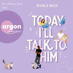 Cover - Bianca Wege - Today-Reihe - Band 1 - Today I'll talk to him