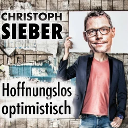 Cover - Christoph Sieber - Christoph Sieber - Hoffnungslos optimistisch