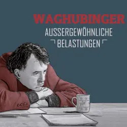 Cover - Stefan Waghubinger - Stefan Waghubinger - Aussergewöhnliche Belastungen