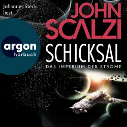 Cover - John Scalzi - Das Imperium der Ströme - Roman - Band 3 - Schicksal - Das Imperium der Ströme 3