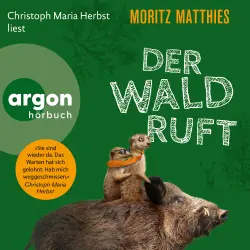 Cover - Moritz Matthies - Die Erdmännchen-Krimis: Urkomische Abenteuer - gelesen von Christoph Maria Herbst! - Band 6 - Der Wald ruft