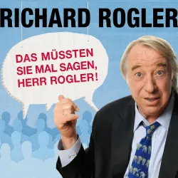Cover - Richard Rogler - Das müssten Sie mal sagen, Herr Rogler!