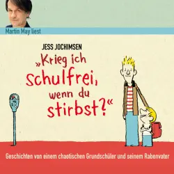 Cover - Jess Jochimsen - Krieg ich schulfrei, wenn du stirbst?