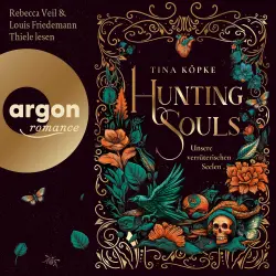 Cover - Tina Köpke - Hunting Souls - Unsere verräterischen Seelen - Band 1 - Hunting Souls (Bd. 1)