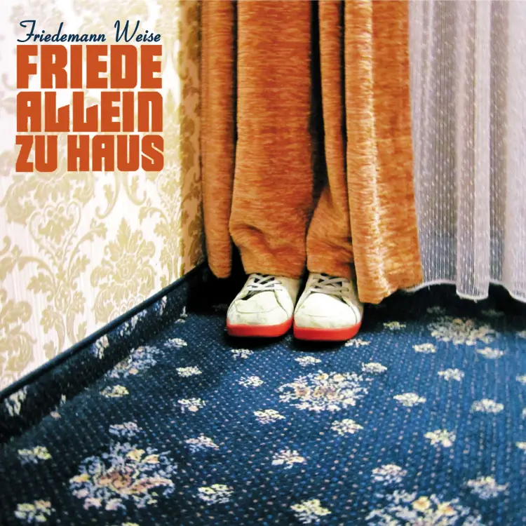 Cover von Friedemann Weise - Friedemann Weise - Friede allein zu Haus