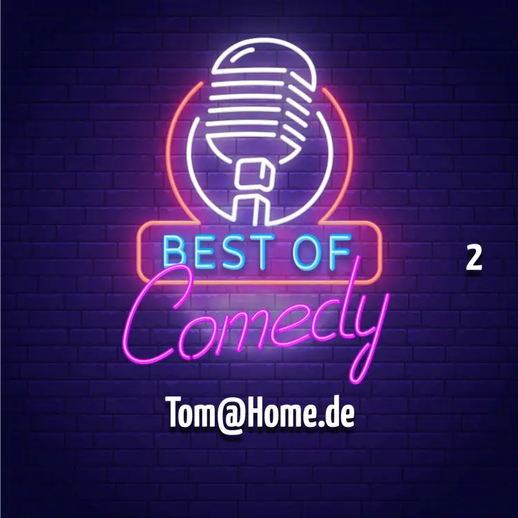 Cover von Best of Comedy: Tom@Home.de - Folge 2