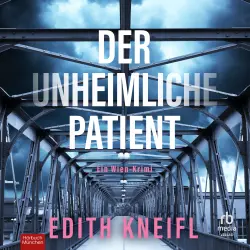 Cover - Edith Kneifl - Wiener Psychoanalysekrimis - Ein Wien-Krimi - Der unheimliche Patient