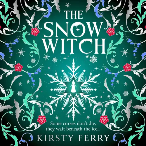 Cover - Kirsty Ferry - The Snow Witch - A BRAND NEW utterly spellbinding and unputdownable historical timeslip for 2026