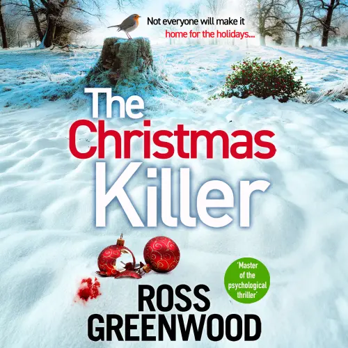Cover - Ross Greenwood - The Christmas Killer - The BRAND NEW gripping police procedural from Ross Greenwood for Christmas 2026