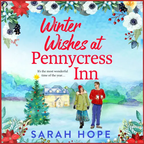 Cover - Sarah Hope - Winter Wishes at Pennycress Inn - A BRAND NEW heartwarming small-town romance from BESTSELLER Sarah Hope for 2026