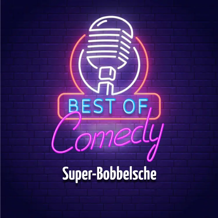 Cover von Diverse Autoren - Best of Comedy: Super-Bobbelsche