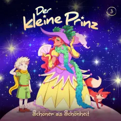 Cover - Der kleine Prinz - Folge 3 - Schöner als Schönheit