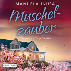 Cover - Manuela Inusa - Coastlines - Roman - Das fulminante Finale der "Coastlines"-Reihe von SPIEGEL-Bestsellerautorin Manuela Inusa - Band 4 - Muschelzauber