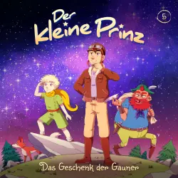 Cover - Der kleine Prinz - Folge 5 - Das Geschenk der Gauner