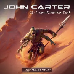 Cover - Holy Science Fiction - Folge 10 - John Carter 02 In den Händen der Thark