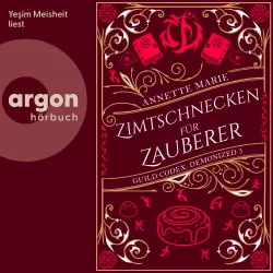 Cover - Annette Marie - Guild Codex: Demonized - Band 3 - Zimtschnecken für Zauberer