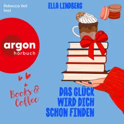 Cover - Ella Lindberg - Café Zuckerzeit - Band 3 - Books & Coffee - Das Glück wird dich schon finden
