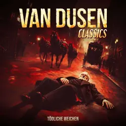 Cover - Van Dusen Classics - Folge 1 - Tödliche Weichen