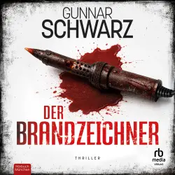 Cover - Gunnar Schwarz - Kurz & Schünemann - Band 4 - Der Brandzeichner