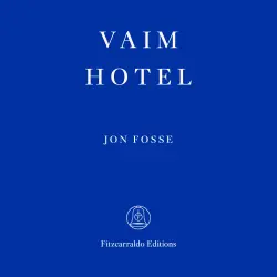 Cover - Jon Fosse - Vaim Hotel