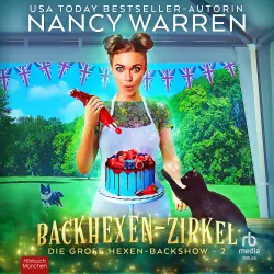Cover - Nancy Warren - Die große Hexen-Backshow - Band 2 - Backhexen-Zirkel