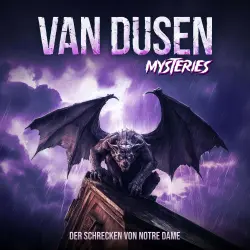 Cover - Van Dusen Mysteries - Folge 2 - Der Schrecken von Notre Dame