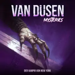 Cover - Van Dusen Mysteries - Folge 3 - Der Vampir von New York