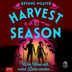 Cover - Brynne Weaver - Seasons of Carnage - Wer Hass sät, wird Liebe ernten - Band 2 - Harvest Season - Wer Hass sät, wird Liebe ernten