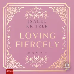Cover - Isabel Kritzer - Wyford College - Roman - Band 2 - Loving fiercely