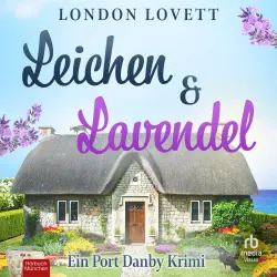 Cover - London Lovett - Ein Port Danby Krimi - Band 6 - Leichen und Lavendel
