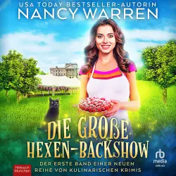 Cover - Nancy Warren - Die große Hexen-Backshow - Band 1 - Die große Hexen-Backshow