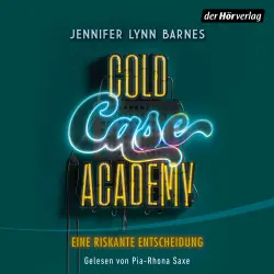 Cover - Jennifer Lynn Barnes - Die Cold-Case-Academy-Reihe - Die rasante Thriller-Reihe der Bestsellerautorin der "Inheritance Games" - Band 3 - Cold Case Academy - Eine riskante Entscheidung