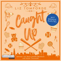 Cover - Liz Tomforde - Windy City-Reihe - Special Edition - Teil 3 der beliebten Sports-Romance-Reihe von Liz Tomforde als Hörbuch - mit exklusivem Bonuscontent! - Band 3 - Caught Up