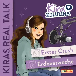Cover - Kira Kolumna - Folge 1 - Erster Crush / Erdbeerwoche