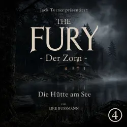 Cover - The Fury - Der Zorn - Folge 4 - Die Hütte am See