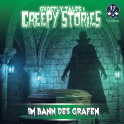 Cover - Ghostly Tales & Creepy Stories - Folge 17 - Im Bann des Grafen