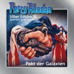 Cover - H. G. Ewers - Perry Rhodan - Silber Edition 31 - Pakt der Galaxien