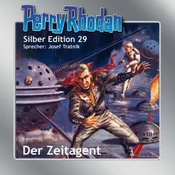 Cover - Clark Darlton - Perry Rhodan - Silber Edition 29 - Der Zeitagent