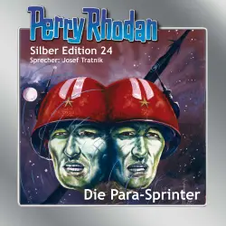 Cover - K.H. Scheer - Perry Rhodan - Silber Edition 24 - Die Para-Sprinter