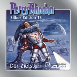 Cover - K. H. Scheer - Perry Rhodan - Silber Edition 13 - Der Zielstern