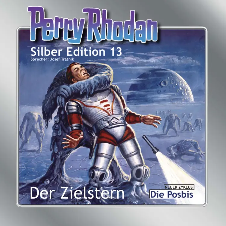 Cover von K. H. Scheer - Perry Rhodan - Silber Edition 13 - Der Zielstern