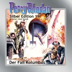 Cover - Clark Darlton - Perry Rhodan - Silber Edition 11 - Der Fall Kolumbus
